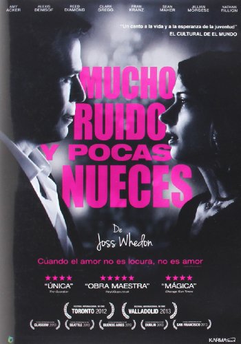 Mucho Ruido Y Pocas Nueces (Import) (DVD) (2014) Amy Acker; Alexis Denissof; NAT von Karma Films