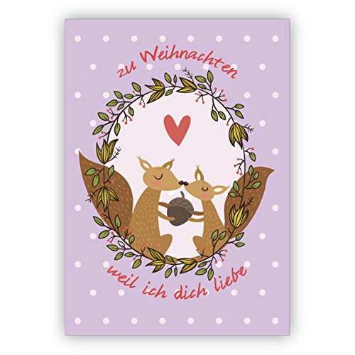 Eichhorn Liebes Weihnachtskarte mit Umschlag auf lila: zu Weihnachten weil ich dich liebe • als hübsche Klappkarte zu Weihnachten, Jahres-Ende für Familie und Firma von Kartenkaufrausch