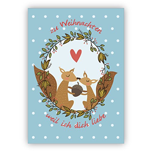 Kartenkaufrausch Eichhorn Liebes Weihnachtskarte mit Umschlag auf hellblau: zu Weihnachten weil ich dich liebe • als festliche Grusskarte zum Jahreswechsel für Familie und Firma von Kartenkaufrausch