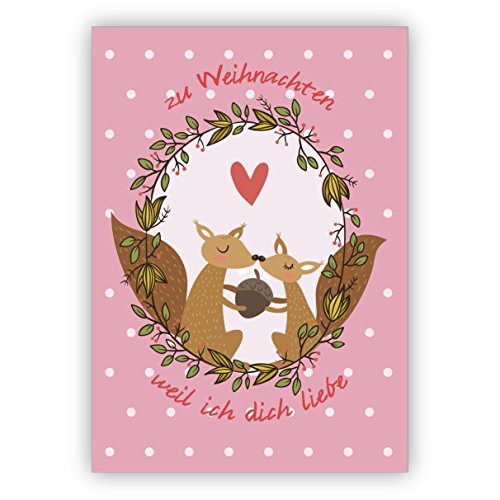 Kartenkaufrausch Eichhorn Liebes Weihnachtskarte mit Umschlag auf rosa: zu Weihnachten weil ich dich liebe • Design Weihnachts Glückwunsch Grußkarte zu Neujahr, Silvester für Familie und Firma von Kartenkaufrausch