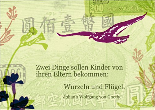 Vintage Geburts/Tauf Glückwunsch mit Goethe Zitat: Zwei Dinge sollen Kinder von ihren Eltern bekommen: Wurzeln und Flügel. von Kartenkaufrausch