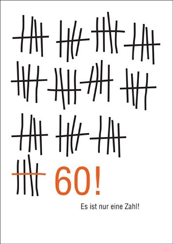 Wunderbare Geburtstags Glückwunsch Karte zum 60. Geburtstag im Strich-Listen Look: Es ist nur eine Zahl! • direkt versenden mit Einleger • Glückwunsch Grußkarte mit Umschlag von Kartenkaufrausch