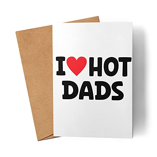 I Love hot Dads Karte Lustig Witzig Herz Love Valentinstag Vater Mutter Geburtstag Jahrestag Mama Mann Grußkarte von Kartentraumland