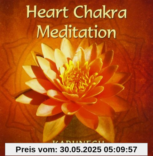 Heart-Chakra-Meditation Heart-Chakra-Meditation von Karunesh