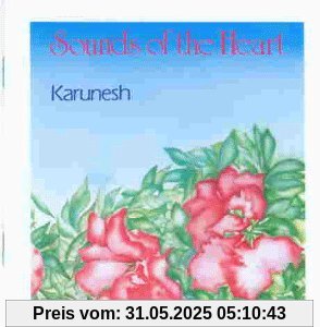 Sounds of the Heart von Karunesh