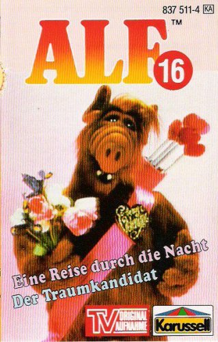 ALF Nr. 16 - Eine Reise durch die Nacht + Der Traumkandidat Original Hörspiel zur TV-Serie [Musikkassette] von Karussell