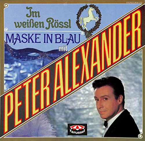 Benatzky / Stolz / Gilbert / Raymond / Schwenn: Im weißen Rössl; Maske in Blau mit Peter Alexander - 2430270 - Vinyl LP Benatzky / Stolz / Gilbert / Raymond / Schwenn: Im weißen Rössl; Maske in Blau mit Peter Alexander - 2430270 - Vinyl LP von Karussell