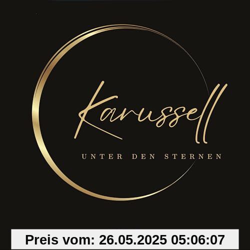 Unter Den Sternen Unter Den Sternen von Karussell