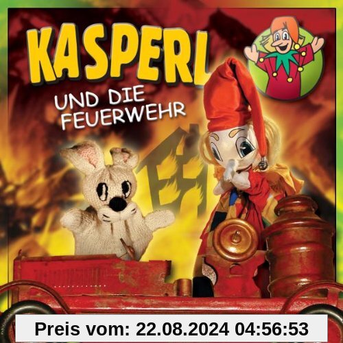 Kasperl und die Feuerwehr von Kasperl