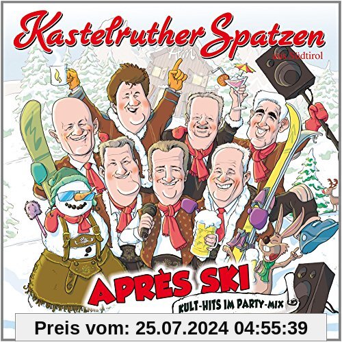 Apres Ski: Kult-Hits im Party-Mix von Kastelruther Spatzen