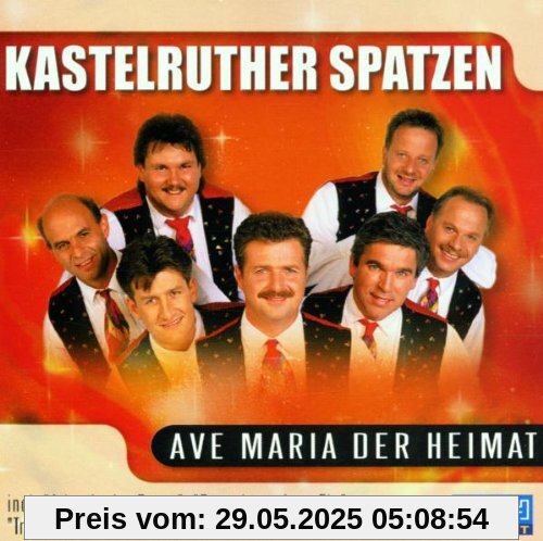 Ave Maria der Heimat von Kastelruther Spatzen