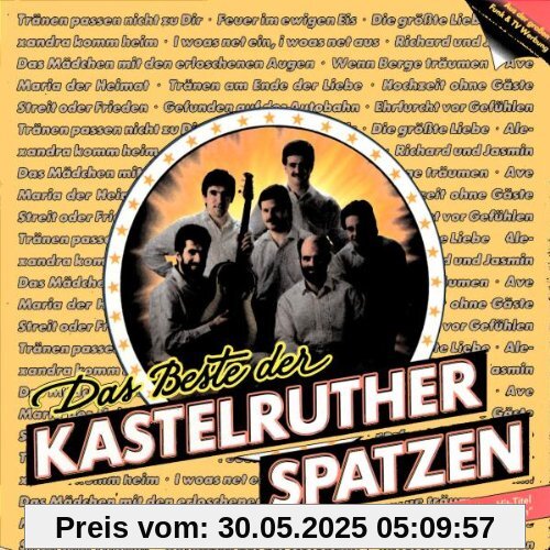 Das Beste der Kastelruther Spatzen von Kastelruther Spatzen