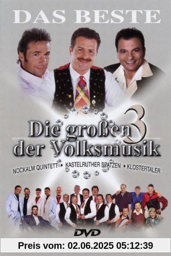 Die großen 3 der Volksmusik - Das Beste von Kastelruther Spatzen
