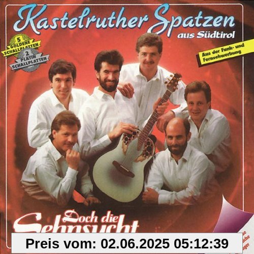 Doch die Sehnsucht Bleibt von Kastelruther Spatzen
