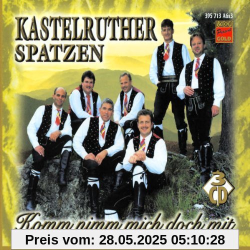 Komm Nimm Mich Doch mit von Kastelruther Spatzen