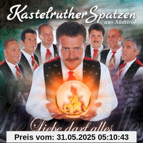 Liebe Darf Alles von Kastelruther Spatzen