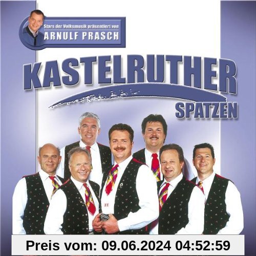 Stars der Volksmusik Präsentiert Von Arnulf Prasch von Kastelruther Spatzen