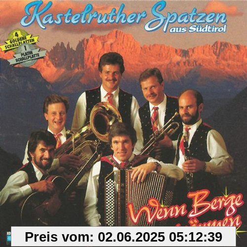 Wenn Berge Träumen von Kastelruther Spatzen