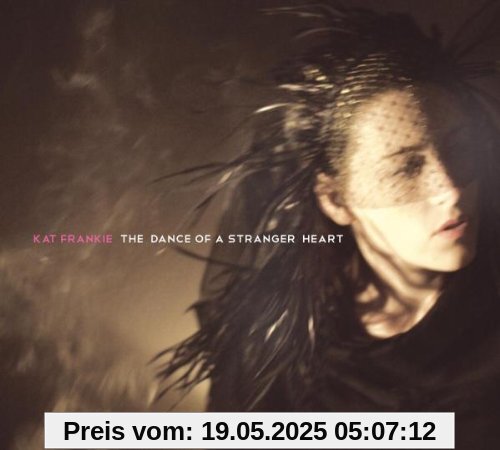 The Dance Of A Stranger Heart von Kat Frankie