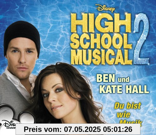 Du Bist Wie Musik (You're The Music In Me; High School Musical 2) von Kate Hall