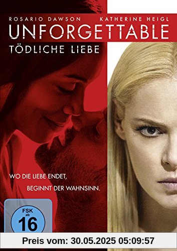 Unforgettable - Tödliche Liebe von Katherine Heigl