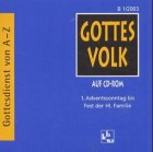 Gottes Volk, Lesejahr B 2003, 8 CD-ROMs u. Sonder-CD, Nr.1 : 1. Adventssonntag bis Fest der Hl. Familie, 1 CD-ROM von Katholisches Bibelwerk