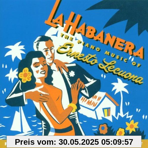 La Habanera (Die Klaviermusik von Ernesto Lecuona) von Kathryn Stott