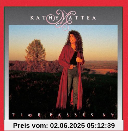 Time Passes By Time Passes By von Kathy Mattea