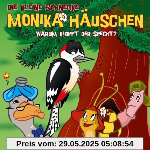 Die kleine Schnecke Monika Häuschen - CD: Die kleine Schnecke Monika Häuschen 26. Warum klopft der Specht?: Folge 26 von Kati Naumann