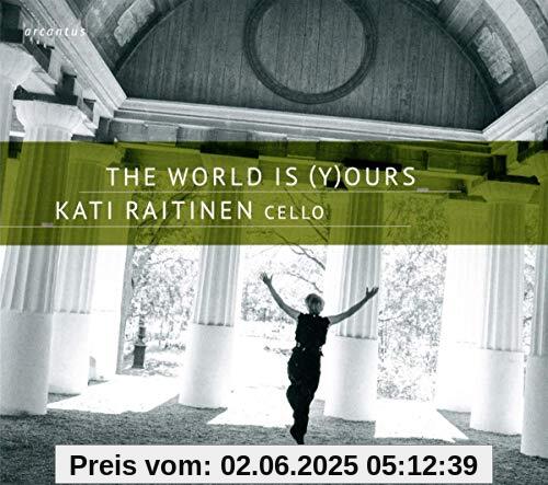 The World Is (Y)Ours von Kati Raitinen