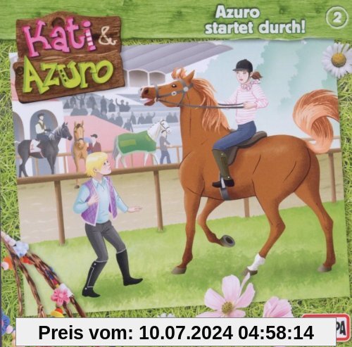 Kati & Azuro - 2: Azuro startet durch von Kati & Azuro