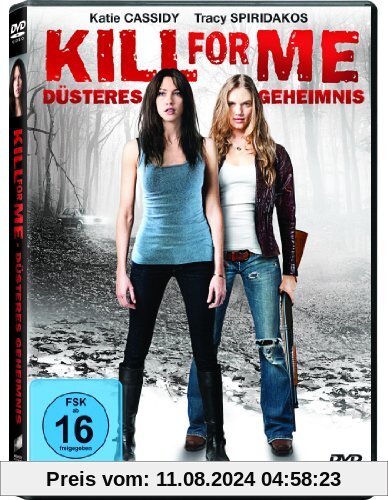 Kill for Me - Düsteres Geheimnis von Katie Cassidy