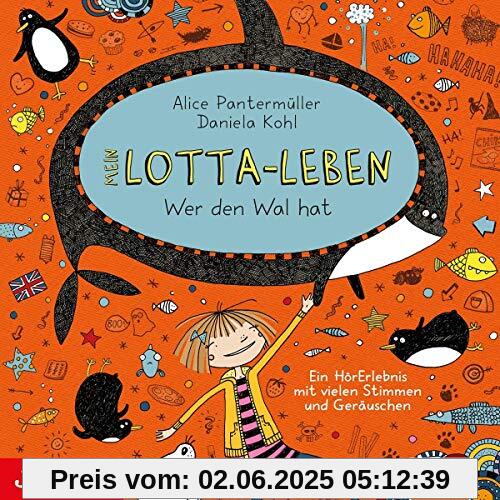 Mein Lotta-Leben (15).Wer Den Wal Hat von Katinka Kultscher