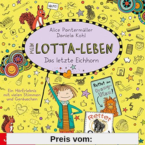 Mein Lotta-Leben (16.) das Letzte Eichhorn von Katinka Kultscher