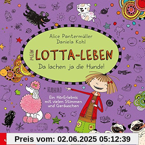 Mein Lotta-Leben 14.Da Lachen Ja die Hunde von Katinka Kultscher