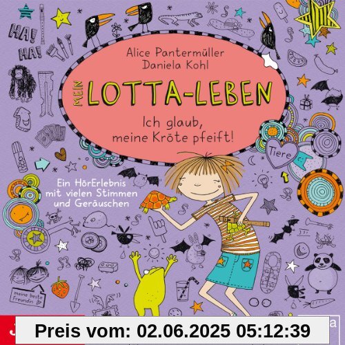 Mein Lotta-Leben.Ich Glaub,Meine Kröte Pfeift! Mein Lotta-Leben.Ich Glaub,Meine Kröte Pfeift! von Katinka Kultscher