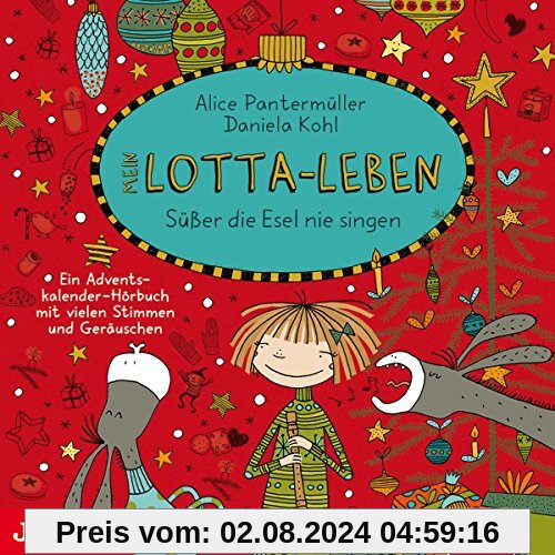 Mein Lotta-Leben.Ser die Esel Nie Singen von Katinka Kultscher