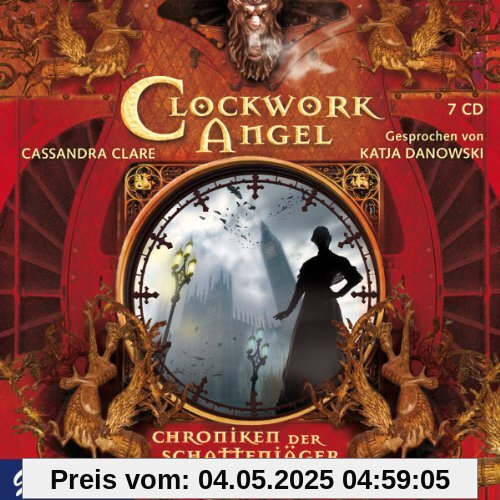 Clockwork Angel-Chroniken der Schattengänger von Katja Danowski