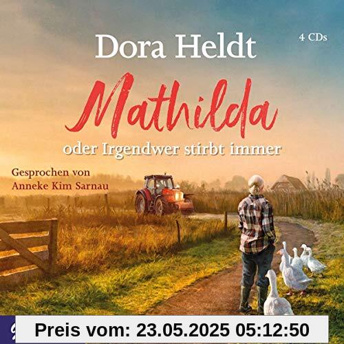Mathilda Oder Irgendwer Stirbt Immer von Katja Danowski