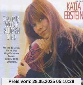 Sag mir, wo die Blumen sind von Katja Ebstein