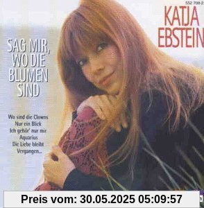 Sag mir, wo die Blumen sind von Katja Ebstein