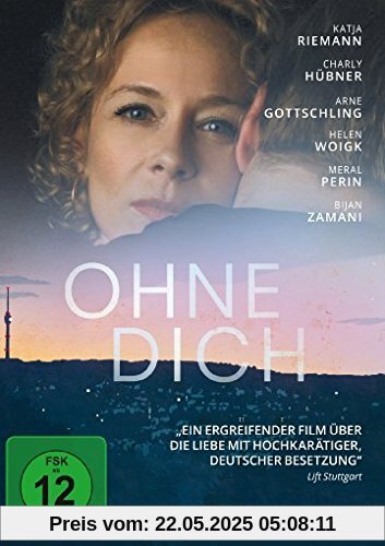 Ohne Dich Ohne Dich von Katja Riemann