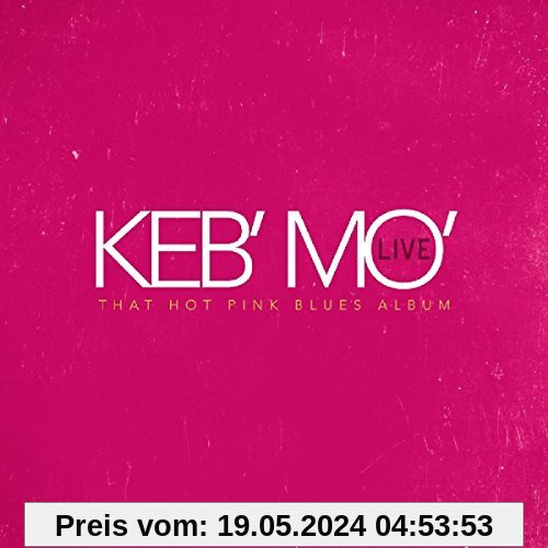 Live-That Hot Pink Blues Album von Keb' Mo'