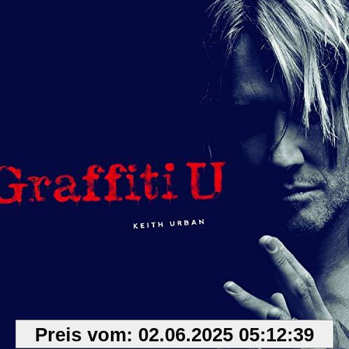 Graffiti U (Deluxe European Edition) von Keith Urban