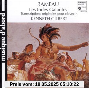 Indes Galantes (Cembalo) von Kenneth Gilbert