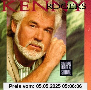 Something Inside So Strong Something Inside So Strong von Kenny Rogers