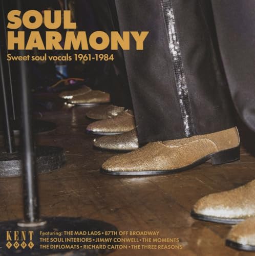 Soul Harmony - Sweet Soul Vocals 1961-1984 von Kent Records
