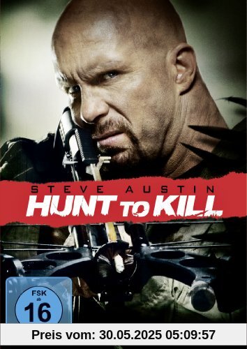 Hunt to Kill Hunt to Kill von Keoni Waxman