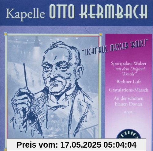 Licht Aus,Messer 'raus! von Kermbach, Otto und Kapelle