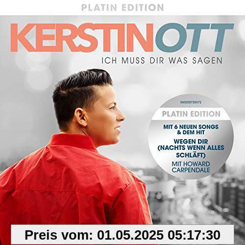 Ich muss Dir was sagen (Platin Edition inkl. 6 neue Tracks) von Kerstin Ott